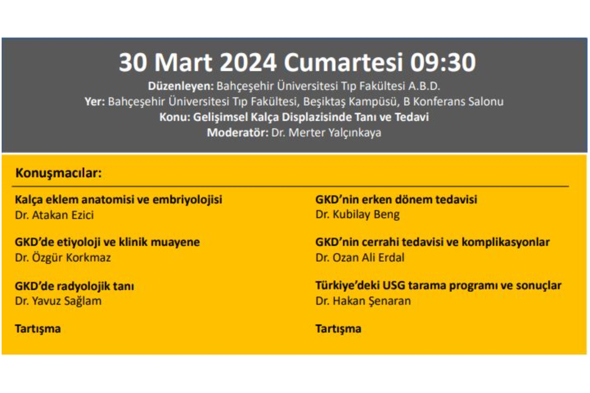 ''Gelişimsel Kalça Displazisinde Tanı Ve Tedavi'' Bahçeşehir Üniversitesi Tıp Fakültesi Ortopedi Ve Travmatoloji Anabilim Dalı