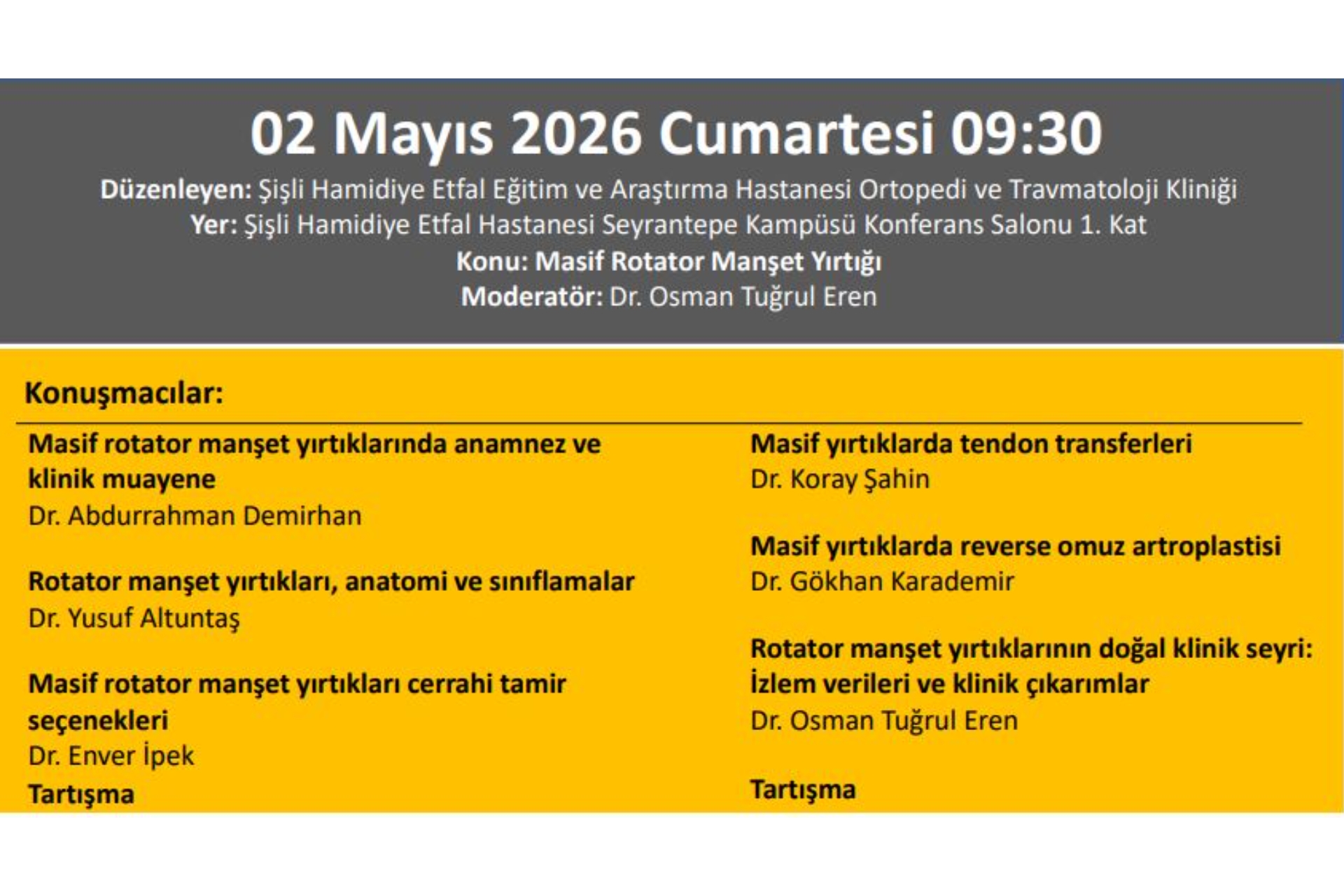 ''Masif Rotator Manşet Yırtığı'' Şişli Hamidiye Etfal Eğitim Ve Araştırma Hastanesi Seyrantepe Yerleşkesi Ortopedi Ve Travmatoloji Kliniği
