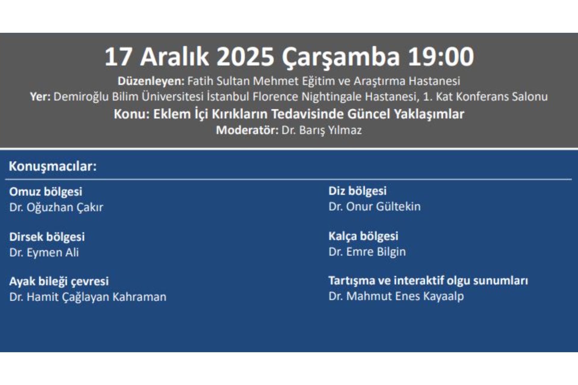 17.12.2025 Totder Travma - ''Eklem İçi Kırıkların Tedavisinde Güncel Yaklaşımlar''  Fatih Sultan Mehmet Eğitim Ve Araştırma Hastanesi Ortopedi Ve Travmatoloji Kliniği