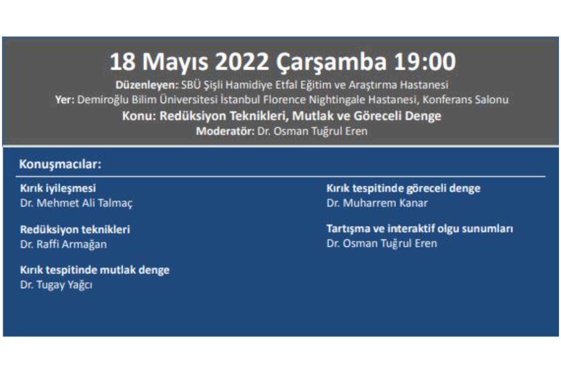 18.05.2022 Totder Travma - ''Redüksiyon Teknikleri, Mutlak Ve Göreceli Denge'' Sbü Şişli Hamidiye Etfal Eğitim Ve Araştırma Hastanesi Ortopedi Kliniği