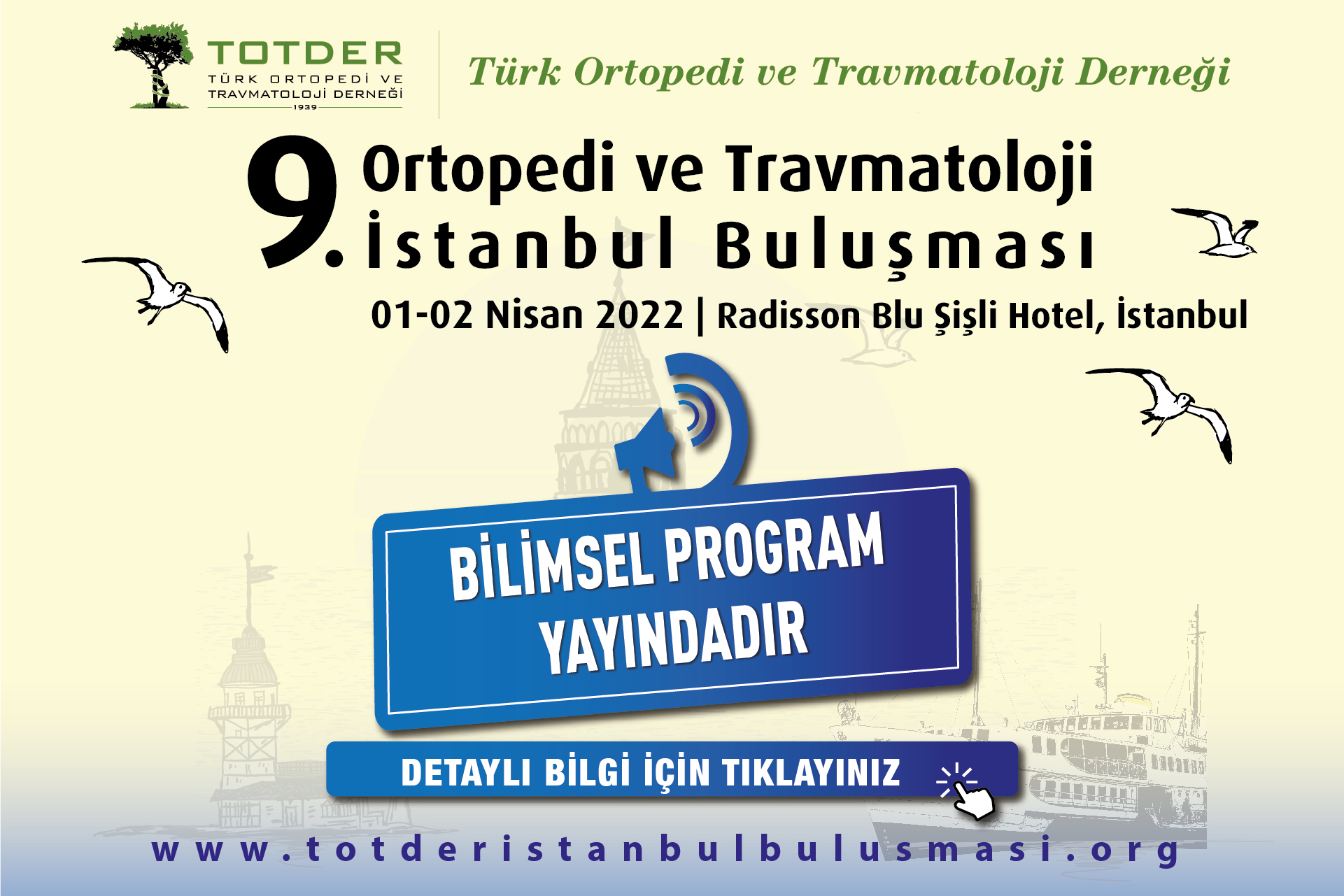 9. Ortopedi ve Travmatoloji İstanbul Buluşması - Bilimsel Program Yayınlanmıştır